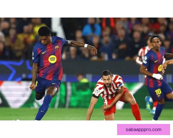 马竞巴萨半场战平西蒙尼拉什福德建功冈萨雷斯被罚下